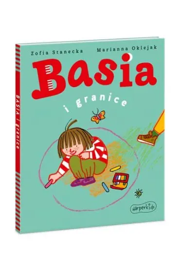 Basia i granice - Marianna Oklejak, Zofia Stanecka