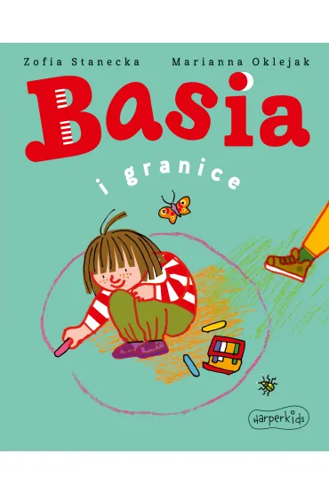 Basia i granice - Marianna Oklejak, Zofia Stanecka