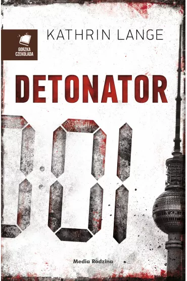 Detonator - Kathrin Lange