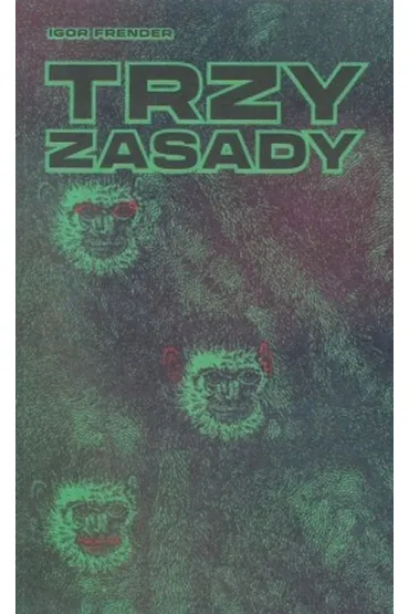 Trzy zasady - Igor Frender