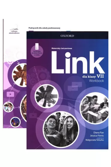 Pakiet Link dla klasy VII. Podr�cznik z cyfrowym odzwierciedleniem i Materia�y �wiczeniowe z dost�pem do Online Practice - Diana Pye, Ma�gorzata Tetiurka, Jessica Finnis