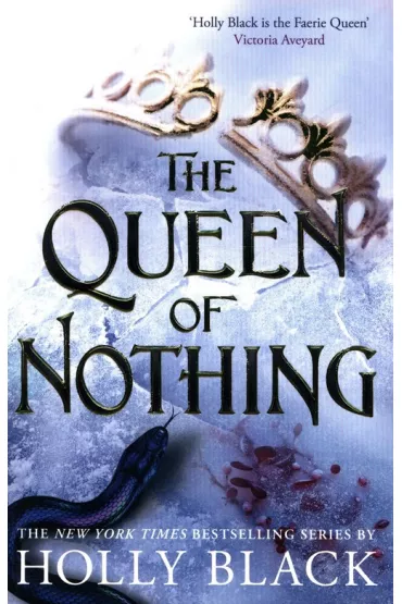 The Queen of Nothing. The Folk of the Air. Part 3 wer. angielska - Holly Black