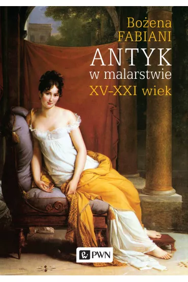 Antyk w malarstwie - Bo�ena Fabiani