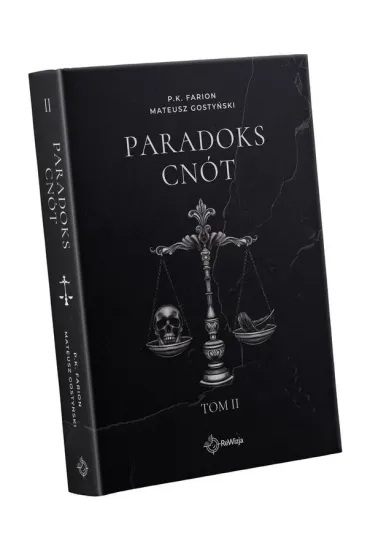 Paradoks Cn�t. Tom 2 - P. K. Farion, Mateusz Gosty�ski