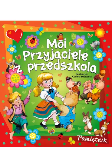 Moi przyjaciele z przedszkola (Busuets) *
