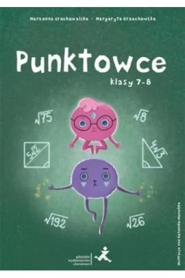 Punktowce. Klasy 7-8 - Marzenna Grochowalska, Margaryta Orzechowska