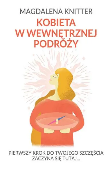 Kobieta w wewn�trznej podr�y - Magdalena Knitter