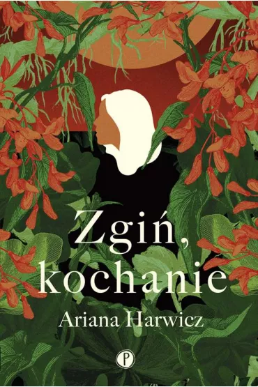Zgi� kochanie - Ariana  Harwicz