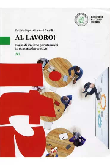 Al lavoro! Poziom A1. Podr�cznik do j�zyka w�oskiego - Daniela Pepe, Giovanni Garelli