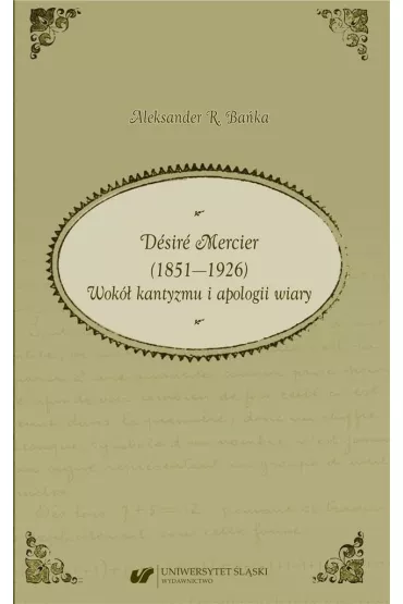 Desire Mercier (1851-1926) - Aleksander R. Ba�ka
