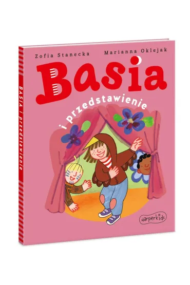 Basia i przedstawienie - Zofia Stanecka