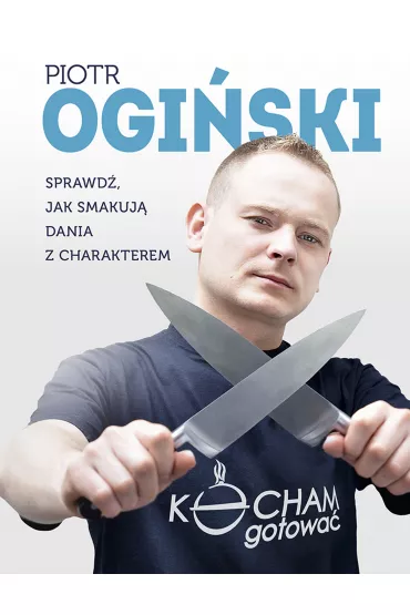 Kocham gotowa� - Piotr Ogi�ski