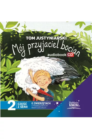 Audiobook M�j przyjaciel bocian CD - Tom Justyniarski