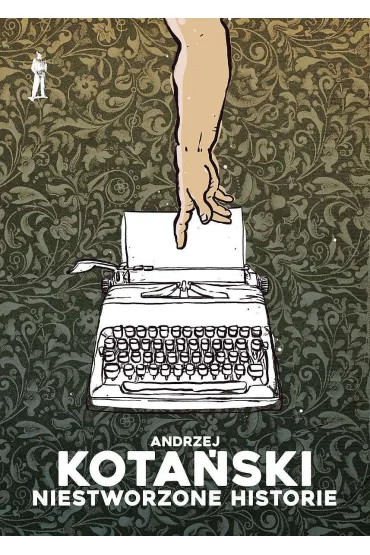 Niestworzone historie - Andrzej Kota�ski