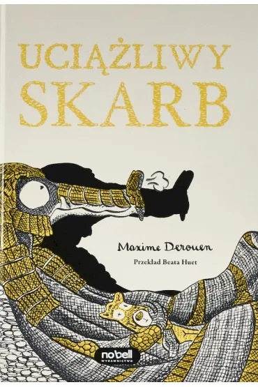 Uci��liwy skarb - Maxime Derouen