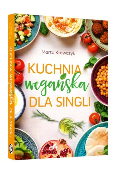 Kuchnia wega�ska dla singli - Marta Krawczyk