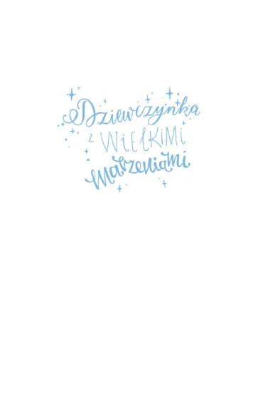 Dziewczynka z wielkimi marzeniami. Du�e Litery - Agnieszka Ewa Rybka