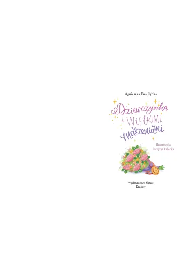Dziewczynka z wielkimi marzeniami. Du�e Litery - Agnieszka Ewa Rybka