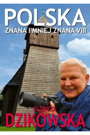 Polska znana i mniej znana 8 - El�bieta Dzikowska