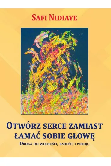 Otw�rz serce zamiast �ama� sobie g�ow� - Nidiaye Safi
