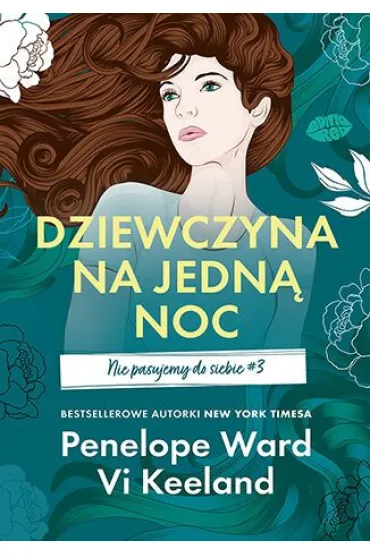 Dziewczyna na jedn� noc. Nie pasujemy do siebie. Tom 3 - Vi Keeland, Penelope Ward