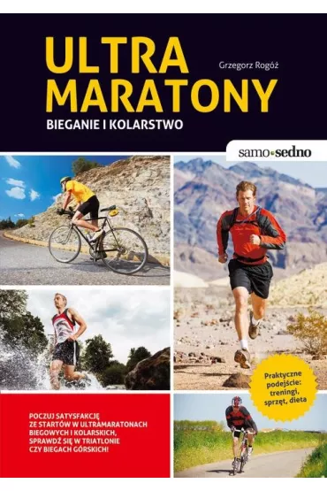 Ultramaratony biegowe i kolarskie - Grzegorz Rog�