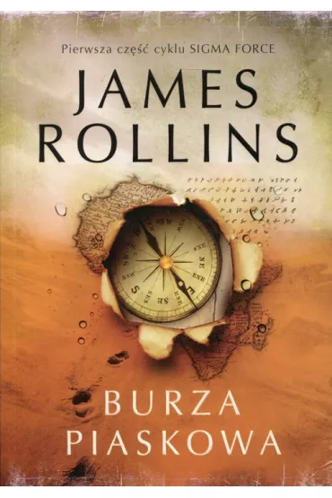 Burza piaskowa. Sigma Force. Tom 1 - James Rollins