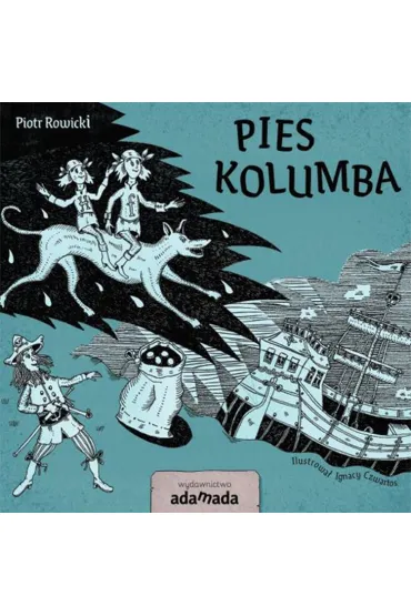 Pies Kolumba - Piotr Rowicki