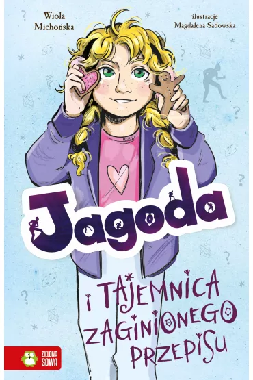 Jagoda i tajemnica zaginionego przepisu - Wiola  Micho�ska