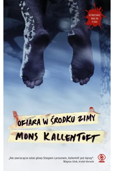 Ofiara w �rodku zimy. Komisarz Malin Fors. Tom 1 - Mons Kallentoft