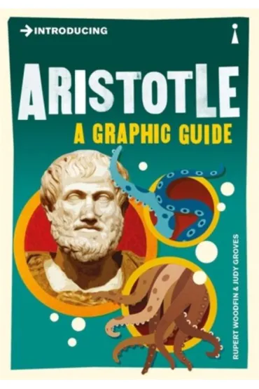 Introducing Aristotle. A Graphic Guide - Rupert  Woodfin
