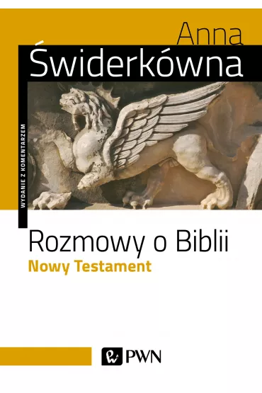 Rozmowy o Biblii. Nowy Testament - Anna �widerk�wna