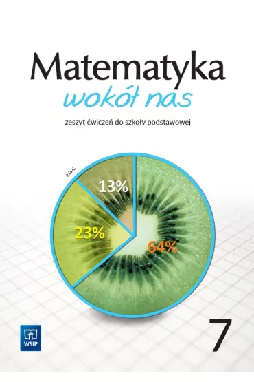 Matematyka wok� nas. Zeszyt �wicze�. Klasa 7. Szko�a podstawowa - Anna Dr��ek, Ewa Duvnjak, Ewa Kokiernak-Jurkiewicz