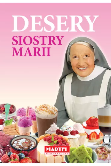 Desery Siostry Marii - Maria Goretti Guziak