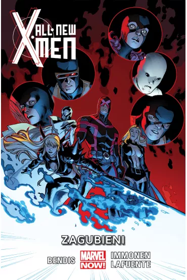 Marvel Now Zagubieni. All-New X-Men. Tom 3 - Brian Michael Bendis