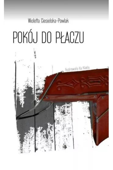Pok�j do p�aczu - Wioletta Ciesielska-Pawlak
