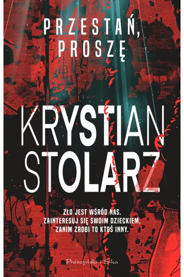 Przesta, prosz - Krystian Stolarz