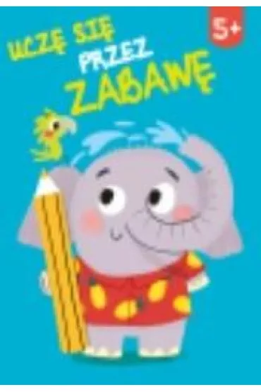 Ucz� si� przez zabaw� 5+