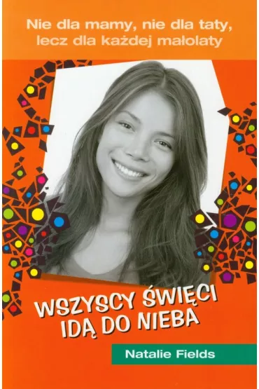 Wszyscy �wi�ci id� do nieba - Natalie Fields