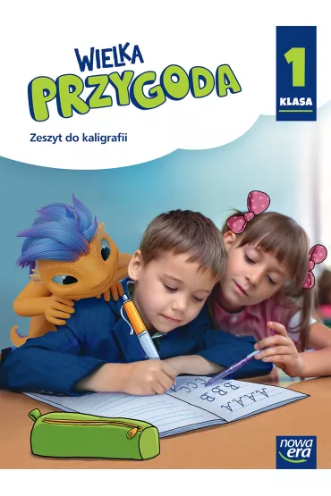 Wielka Przygoda NEON. Klasa 1. Zeszyt do kaligrafii - El�bieta Kacprzak, Gra�yna W�jcicka