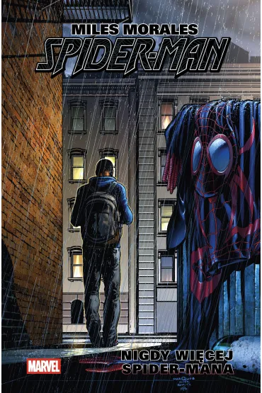 Miles Morales. Spider-Man. Tom 2. Nigdy wi�cej Spider-Mana - Brian Michael Bendis