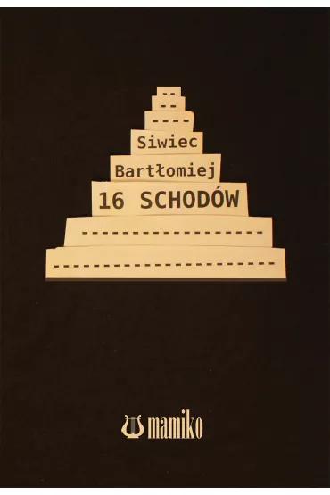 16 schod�w - Bart�omiej Siwiec