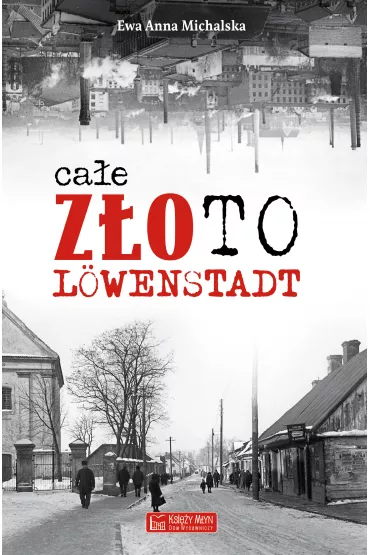 Ca�e z�oto L�wenstadt - Ewa Anna  Michalska
