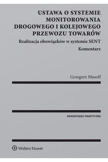 Ustawa o systemie monitorowania drogowego i kolejowego przewozu towarów