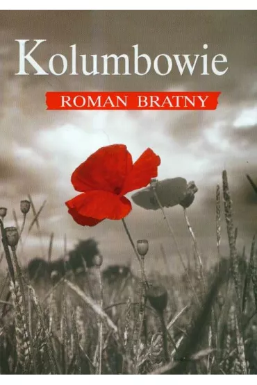 Kolumbowie - Roman Bratny