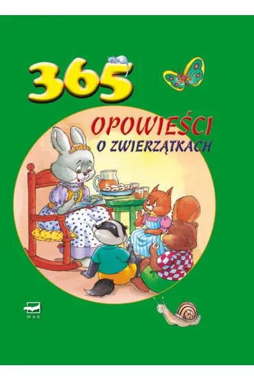 MAKowe opowie�ci. 365 opowie�ci o zwierz�tkach