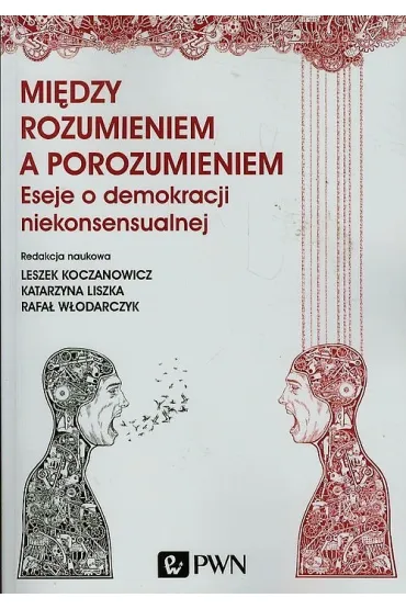 Mi�dzy rozumieniem a porozumieniem