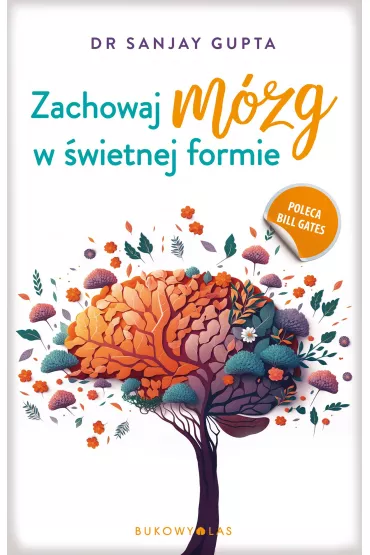 Zachowaj m�zg w �wietnej formie - Sanjay Gupta