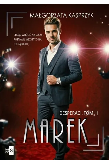 Desperaci T.2 Marek - Ma�gorzata Kasprzyk