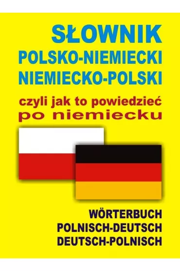 S�ownik polsko-niemiecki niemiecko-polski czyli - Aleksander Alisch, Barbara Marchwica